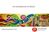 An Introduction to Music  . 2 Contents Why living Music is so Important What is Music Fundamental Blocks for Music â€“Melody â€“Harmony â€“Rhythm