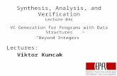Synthesis, Analysis, and Verification Lecture 04c Lectures: Viktor Kuncak VC Generation for Programs with Data Structures “Beyond Integers”