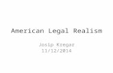 American Legal Realism Josip Kregar 11/12/2014. Twschools The realist school has been divided into two parts: Scandinavian Realism American Realism.