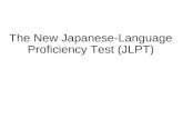 The New Japanese-Language Proficiency Test (JLPT).