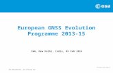 ESA UNCLASSIFIED – For Official Use IWG, New Delhi, India, 05 Feb 2014 European GNSS Evolution Programme 2013-15.