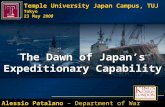 Alessio Patalano – Department of War Studies The Dawn of Japan ’ s Expeditionary Capability Temple University Japan Campus, TUJ Tokyo 23 May 2008.