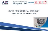 ZENIT PRO DIRECT AND DIRECT INJECTION TECHNOLOGY.