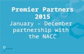 Premier Partners 2015 January – December partnership with the NACC.