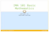 LECTURE 15: MIDTERM REVIEW IMA 101 Basic Mathematics 7/29/2010 1 IMA101 Basic Mathematics.