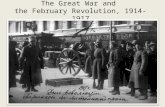The Great War and the February Revolution, 1914-1917.