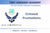 OVERVIEW  Promotion Authority  Minimum Eligibility Requirements  Types of Promotions  Ineligible for Promotion  Promotion Process  First Sergeant’s.