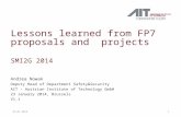 Lessons learned from FP7 proposals and projects SMI2G 2014 Andrea Nowak Deputy Head of Department Safety&Security AIT - Austrian Institute of Technology.