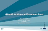 EHealth Actions at European level Flora GIORGIO Unit H1 – ICT for Health DG INFSO European Commission.