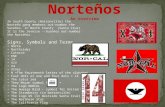 In South County (Watsonville) the Norteño gang members out-number the Sureños. In North County (Santa Cruz) it is the reverse --Sureños out-number the.