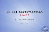 SC ICT Certification Level 1 07 Spreadsheets By Ross Parker.