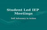 Student Led IEP Meetings Self Advocacy in Action