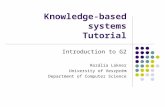 Knowledge-based systems Tutorial Introduction to G2 Rozália Lakner University of Veszprém Department of Computer Science.