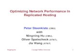 Ningning HuCarnegie Mellon University1 Optimizing Network Performance In Replicated Hosting Peter Steenkiste (CMU) with Ningning Hu (CMU), Oliver Spatscheck.