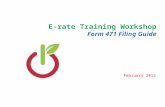 E-rate Training Workshop Form 471 Filing Guide February 2015 1.