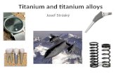 Titanium and titanium alloys Josef Stráský. Lecture 4: Production technologies, experimental investigation, modern problems Technology – Casting, forming.