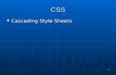 CSS Cascading Style Sheets Cascading Style Sheets 1.