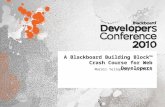 A Blackboard Building Block™ Crash Course for Web Developers Murali Yellepeddy, Architect.