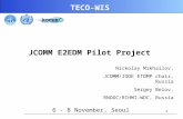 1 TECO-WIS 6 - 8 November, Seoul JCOMM E2EDM Pilot Project Nickolay Mikhailov, JCOMM/IODE ETDMP chair, Russia Sergey Belov, RNODC/RIHMI-WDC, Russia.