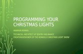 PROGRAMMING YOUR CHRISTMAS LIGHTS ANDREW KONKOL TECHNICAL ARCHITECT AT SENTRY INSURANCE CREATOR/DESIGNER OF THE KONKOLS CHRISTMAS LIGHT SHOW.