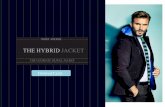 Innovation. THE HYBRID JACKET Evolve. Adapt. Reign. Qualities that a high-flier and the Park Avenue Hybrid Jacket both possess. Armed with a detachable.
