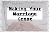 Making Your Marriage Great .