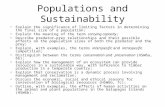 Populations and Sustainability Explain the significance of limiting factors in determining the final size of a population; Explain the meaning of the term.