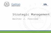 Strategic Management Walter J. Ferrier. Page 2 Strategy as Process and Perspective.