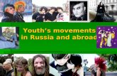 Youth’s movements in Russia and abroad. WHAT IS A SUBCULTURE  A subculture is a group of people within a complex culture who have interests that are.