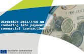 Directive 2011/7/EU on combating late payment in commercial transactions.