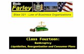 Class Fourteen: Bankruptcy Liquidation, Reorganization and Consumer Plans.