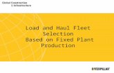 Load and Haul Fleet Selection Based on Fixed Plant Production.
