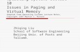 Operating Systems Lecture 10 Issues in Paging and Virtual Memory Adapted from Operating Systems Lecture Notes, Copyright 1997 Martin C. Rinard. Zhiqing.