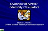 Overview of APHIS’ Indemnity Calculators Stephen L. Ott, Phd Livestock Appraisal-Indemnity-Compensation Specialist.
