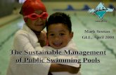 The Sustainable Management of Public Swimming Pools Mark Sesnan Mark Sesnan GLL, April 2008 GLL, April 2008.