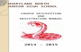 SHARYLAND NORTH JUNIOR HIGH SCHOOL COURSE DESCRIPTION AND REGISTRATION MANUAL 2014 – 2015.