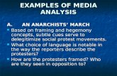 EXAMPLES OF MEDIA ANALYSIS A.AN ANARCHISTS’ MARCH Based on framing and hegemony concepts, subtle cues serve to delegitimize social protest movements. Based.