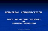 ENG102 by Dr. ZAFER PARLAK 1 NONVERBAL COMMUNICATION INNATE AND CULTURAL INFLUENCES ON EMOTIONAL EXPRESSIONS.
