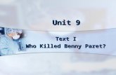 Unit 9 Text I Who Killed Benny Paret?. Objectives: 1. Parallelism 1. Parallelism 2. Development of argumentative essay 2. Development of argumentative.