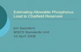 Estimating Allowable Phosphorus Load to Chatfield Reservoir Jim Saunders WQCD Standards Unit 10 April 2008.