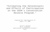 "Estimating the Determinants and Effects of Participation in the USDA's Conservation Reserve Program." Prepared for: Camp Resources XV August 7-8, 2008.