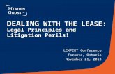 DEALING WITH THE LEASE: Legal Principles and Litigation Perils! LEXPERT Conference Toronto, Ontario November 21, 2013.