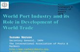 Susumu Naruse Secretary General, IAPH The International Association of Ports & Harbors ://, s_naruse@iaphworldports.orgs_naruse@iaphworldports.org.
