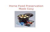 Home Food Preservation Made Easy. 2 Prepared by:  Renay Knapp, Henderson County  Tracy Davis, Rutherford County  Cathy Hohenstein, Buncombe County.