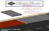 SPEED and STRENGTH SPEED and STRENGTH  When speed of construction and strength of slab are your concerns, the KWIK SLAB system is your fast and strong.