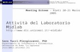 Università di Roma “La Sapienza” Dipartimento di Informatica e Sistemistica Attività del Laboratorio Midlab midlab/ Meeting.