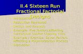 II.4 Sixteen Run Fractional Factorial Designs  Introduction  Resolution Reviewed  Design and Analysis  Example: Five Factors Affecting Centerpost Gasket.