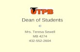 Dean of Students Mrs. Teresa Sewell MB 4274 432-552-2604.