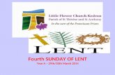 Fourth SUNDAY OF LENT Year A – 29th/30th March 2014 Welcome to the.