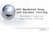 DOT-Mandated Drug and Alcohol Testing Reasonable Suspicion Supervisory Training 1.
